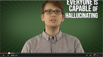 everyone is capable of halluvinating